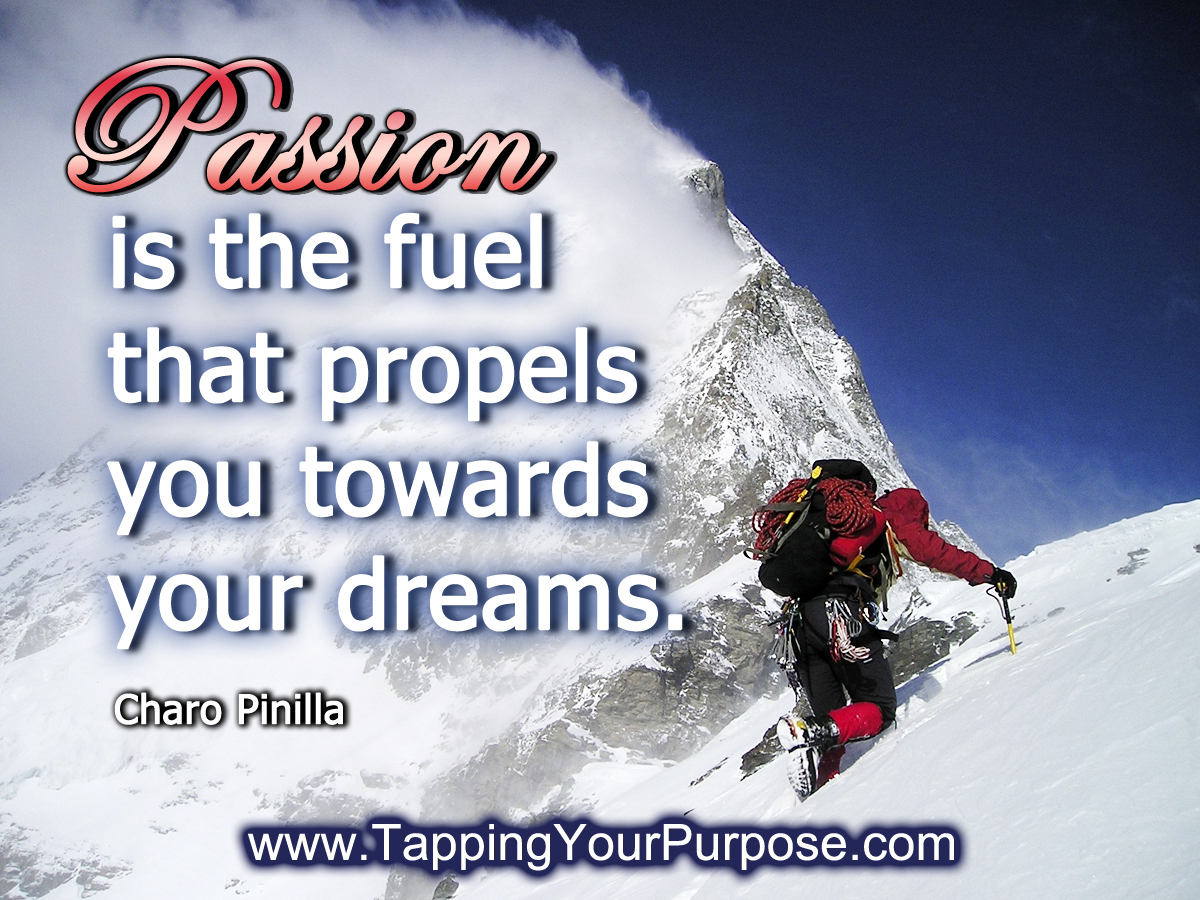 passion-is-the-fuel-tapping-your-purpose